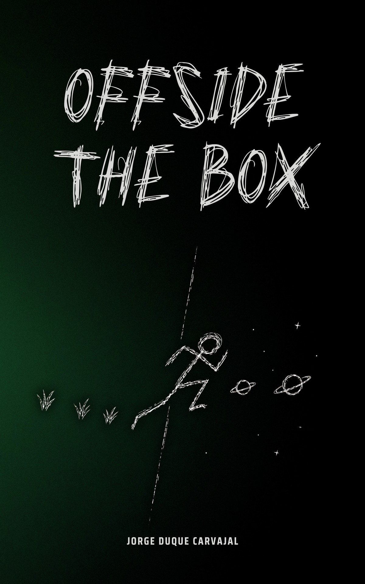 Offside The Box — metaphysical manifestation book cover by Jorge Duque Carvajal